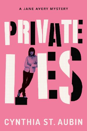 [Jane Avery Mysteries 01] • Private Lies